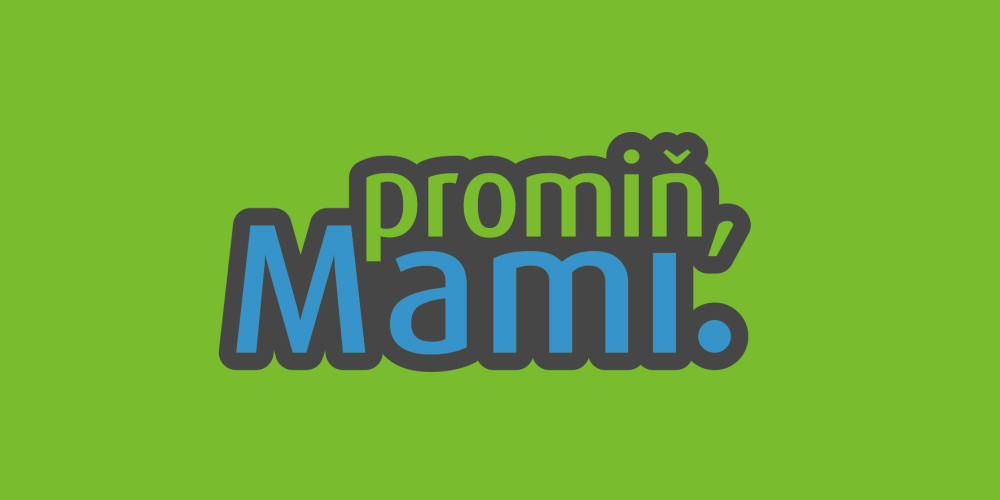 Promiň, mami – Síla se v nás probudila