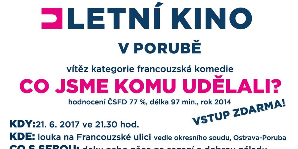 Letní kino v Porubě dnes zahájí francouzská komedie Co jsme komu udělali?