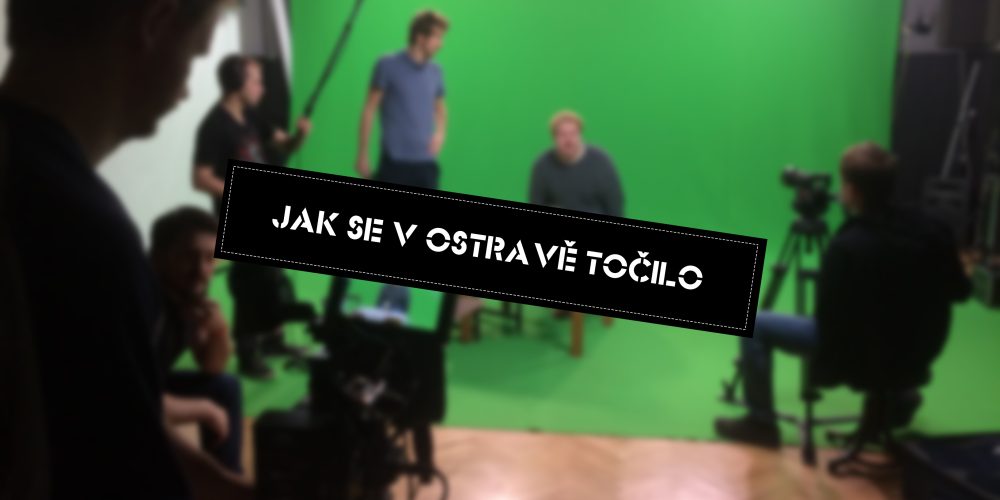 Jak se v Ostravě točilo